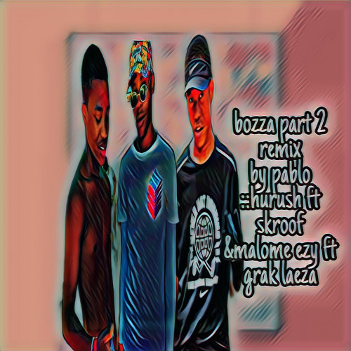Bozza part 2 remix Image