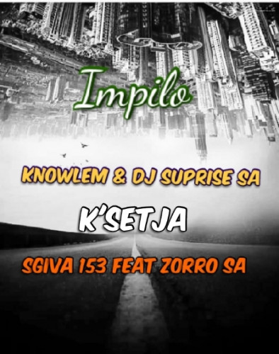 Impilo enjane ( Feat Sgiva 153 & Zorra SA & K'setja) Image