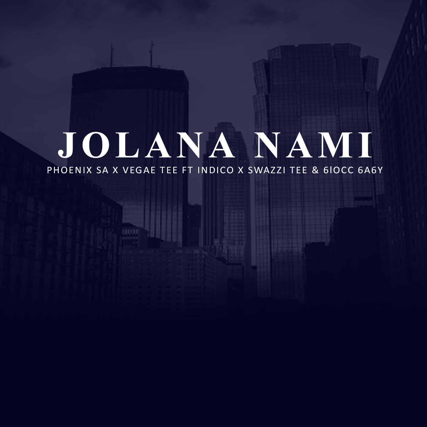 Jolana Nam'(feat. Indico, Swazzi Tee & 6locc 6a6y) Image